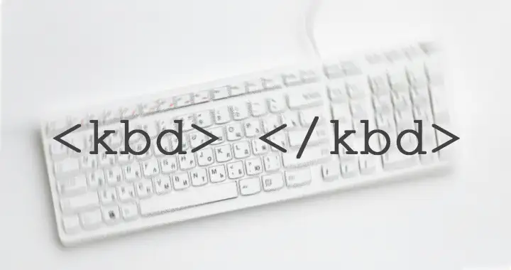 What’s the Use of the <kbd> tag in HTML? How to Style it Using CSS?